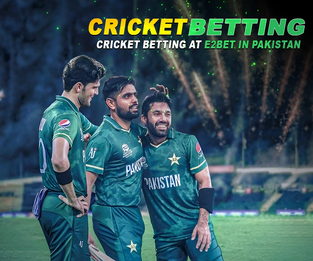 Cricket Betting at E2Bet in Pakistan