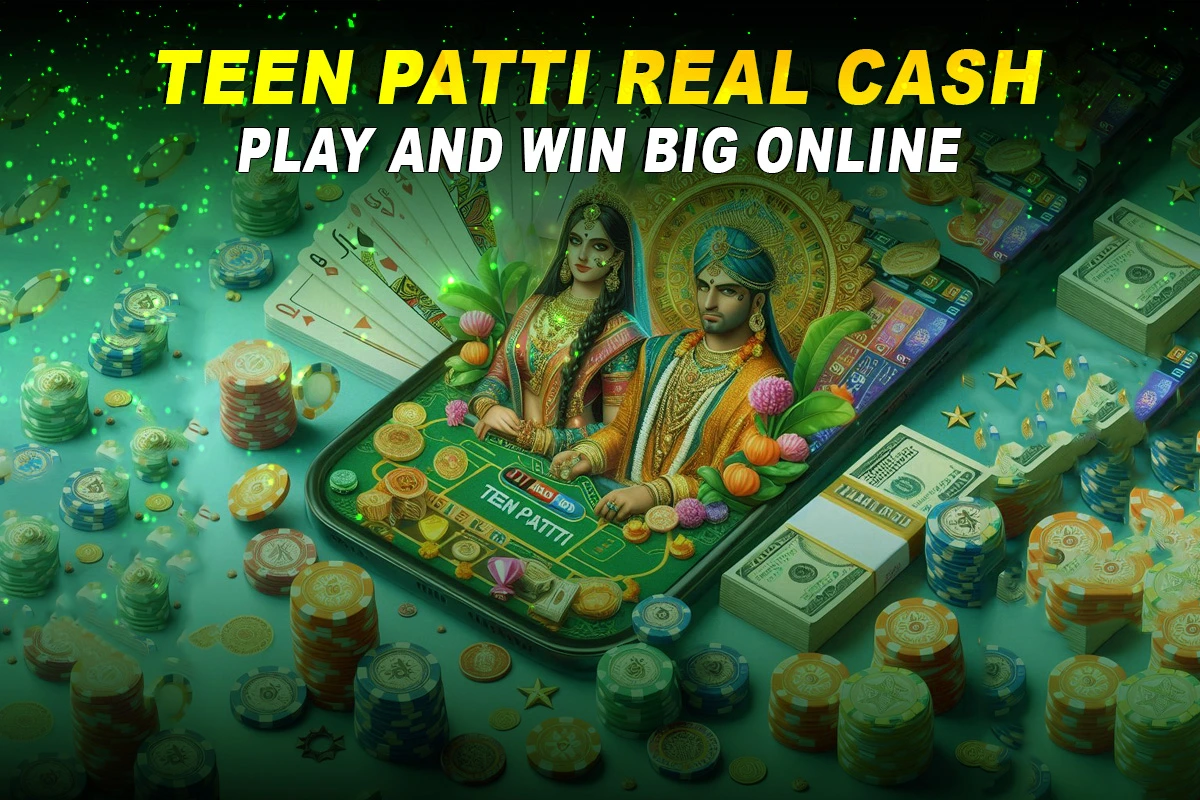 Teen Patti Real Cash
