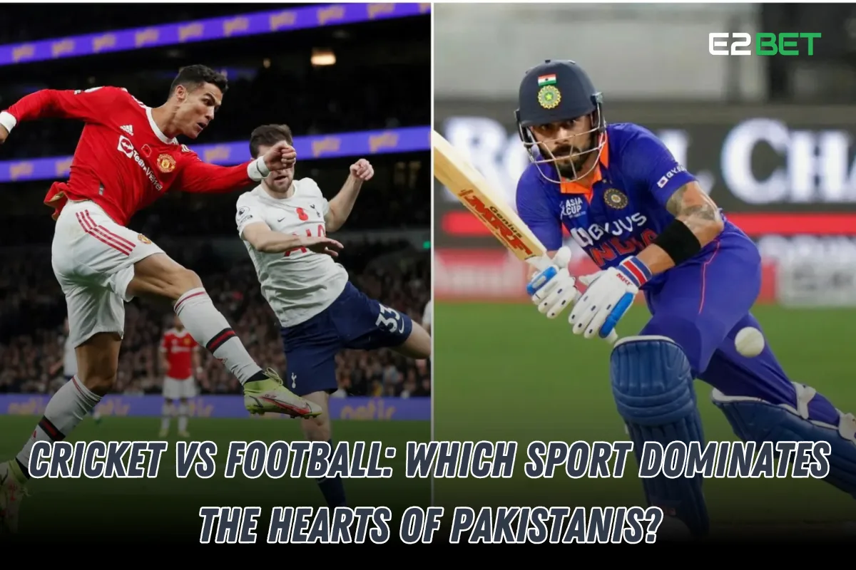 Cricket vs Football: Which Sport Dominates the Hearts of Pakistanis?
