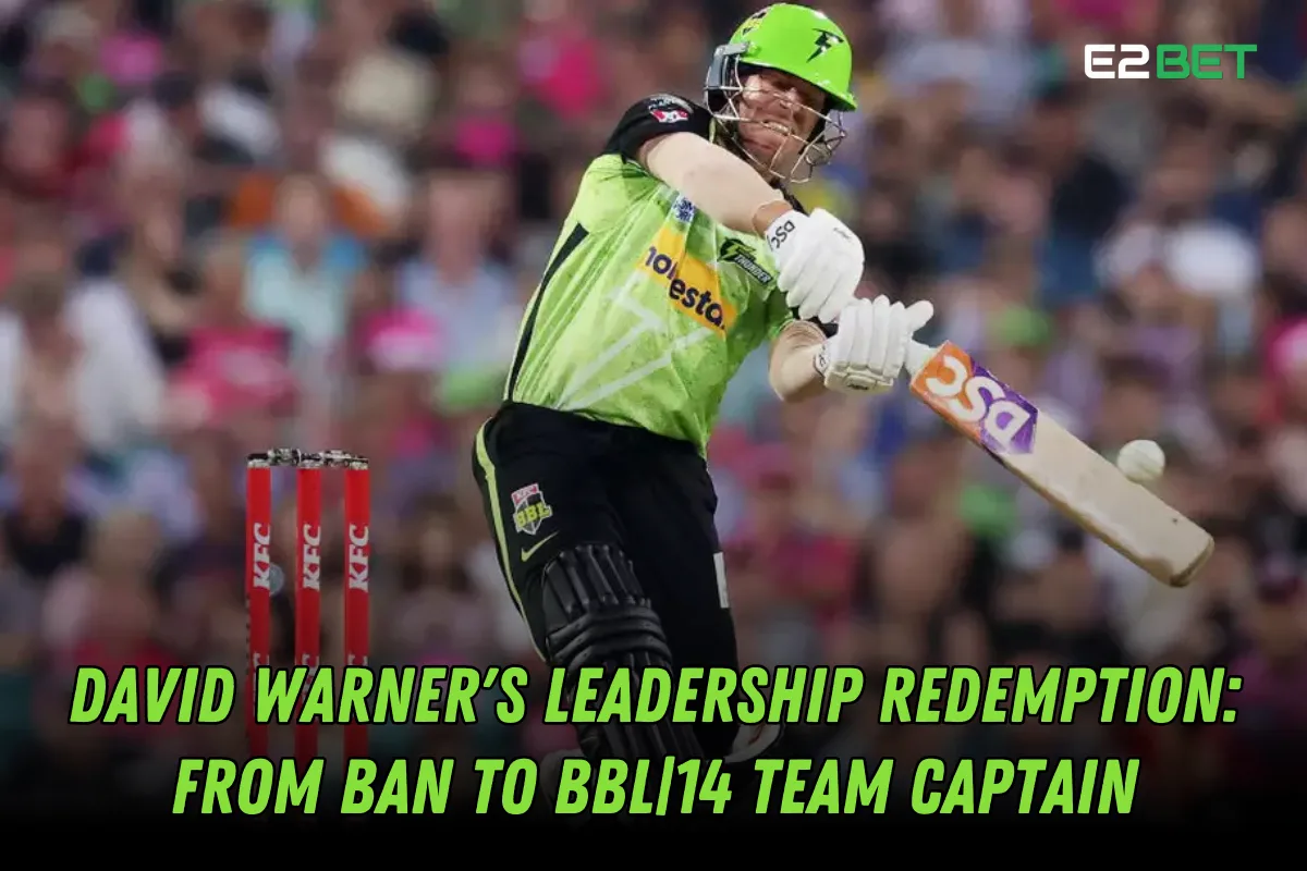 David Warner's Leadership Redemption: From Ban to BBL|14 Captain