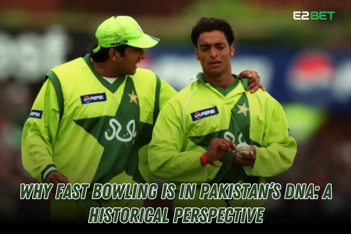 Why Fast Bowling is in Pakistan’s DNA: A Historical Perspective