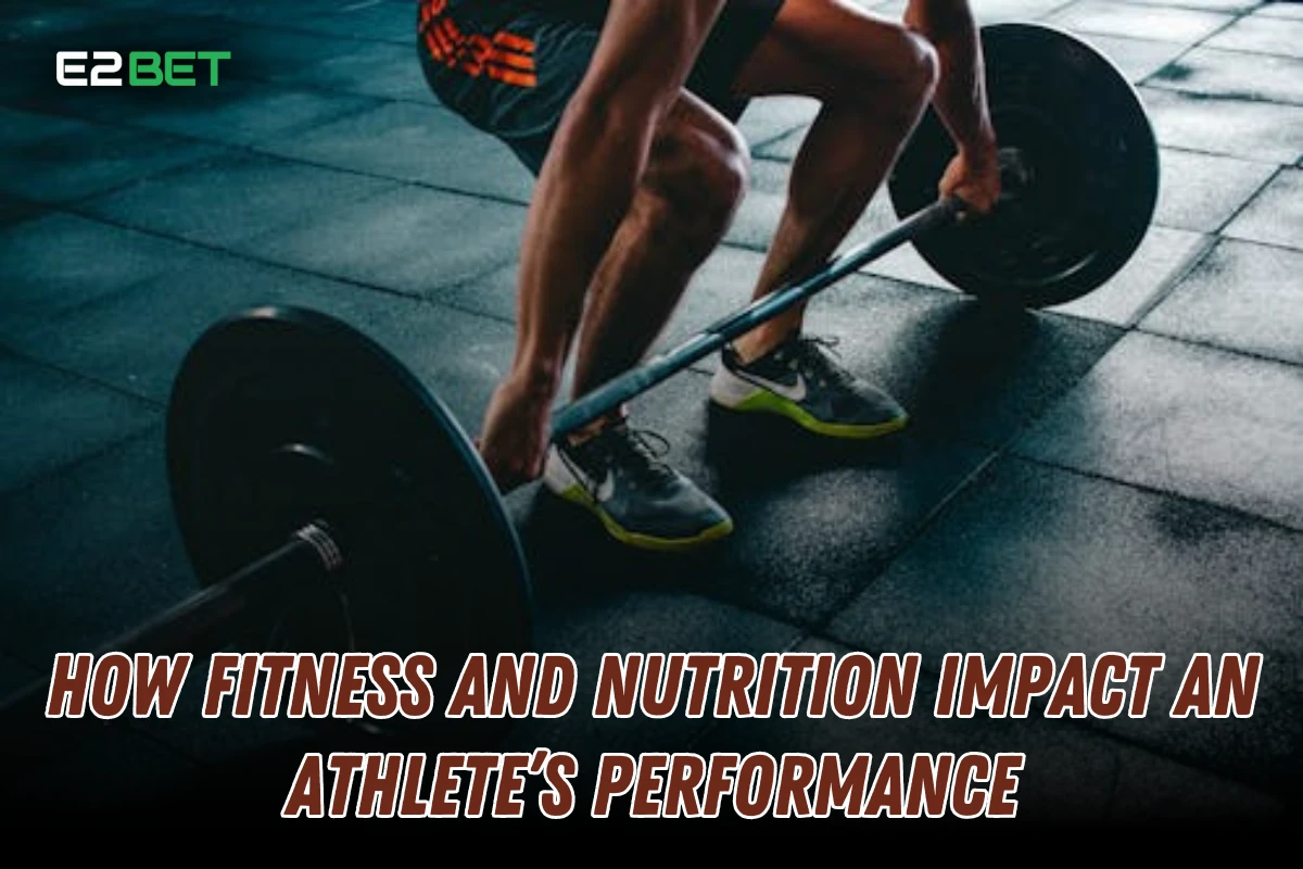 How Fitness and Nutrition Impact Athlete Performance