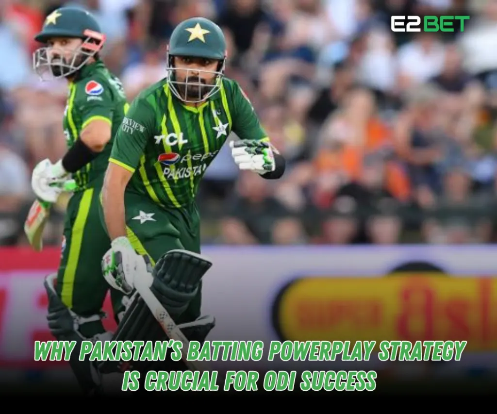 Why Pakistan’s Batting Powerplay Strategy Matters for ODI Success