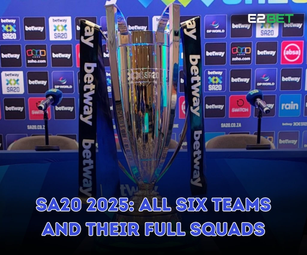 SA20 2025: All Six Teams and Their Full Squads