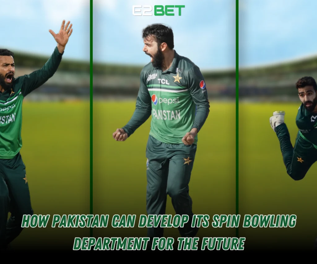 How Pakistan Can Develop Its Spin Bowling Department for the Future