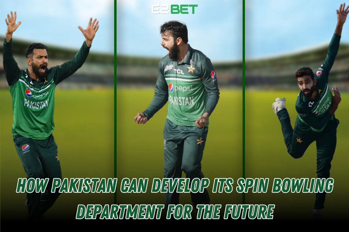 How Pakistan Can Develop Its Spin Bowling Department for the Future