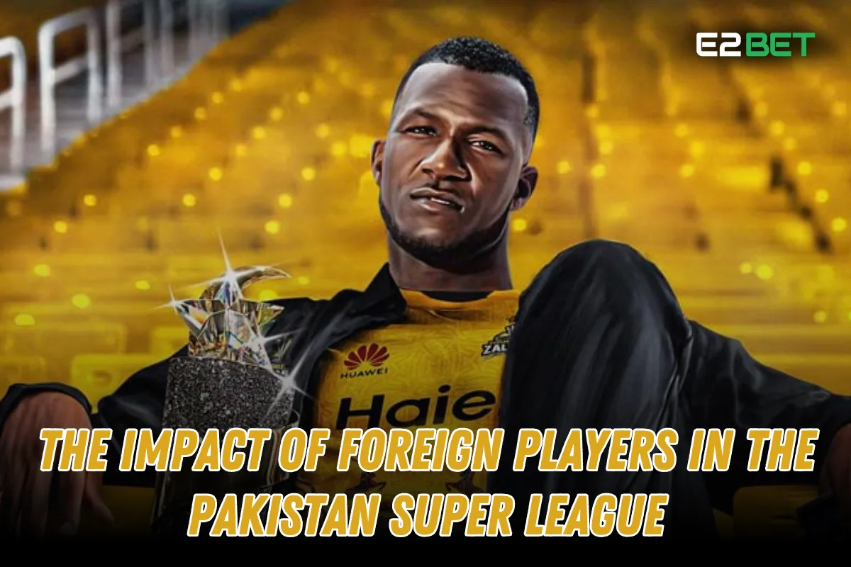 The Impact of Foreign Players in the Pakistan Super League