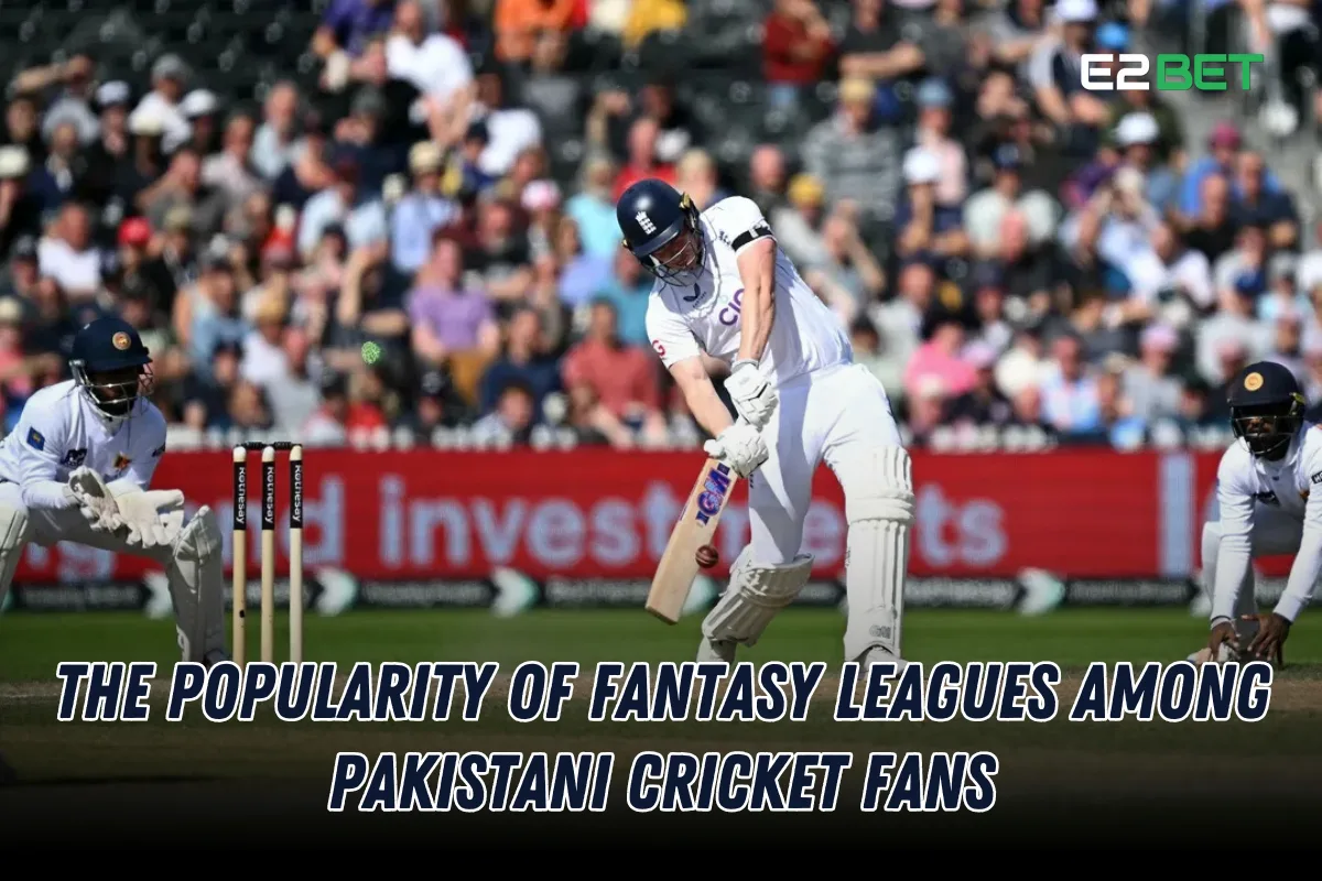 Popularity of Fantasy Leagues Among Pakistani Cricket Fans: Trends & Insights