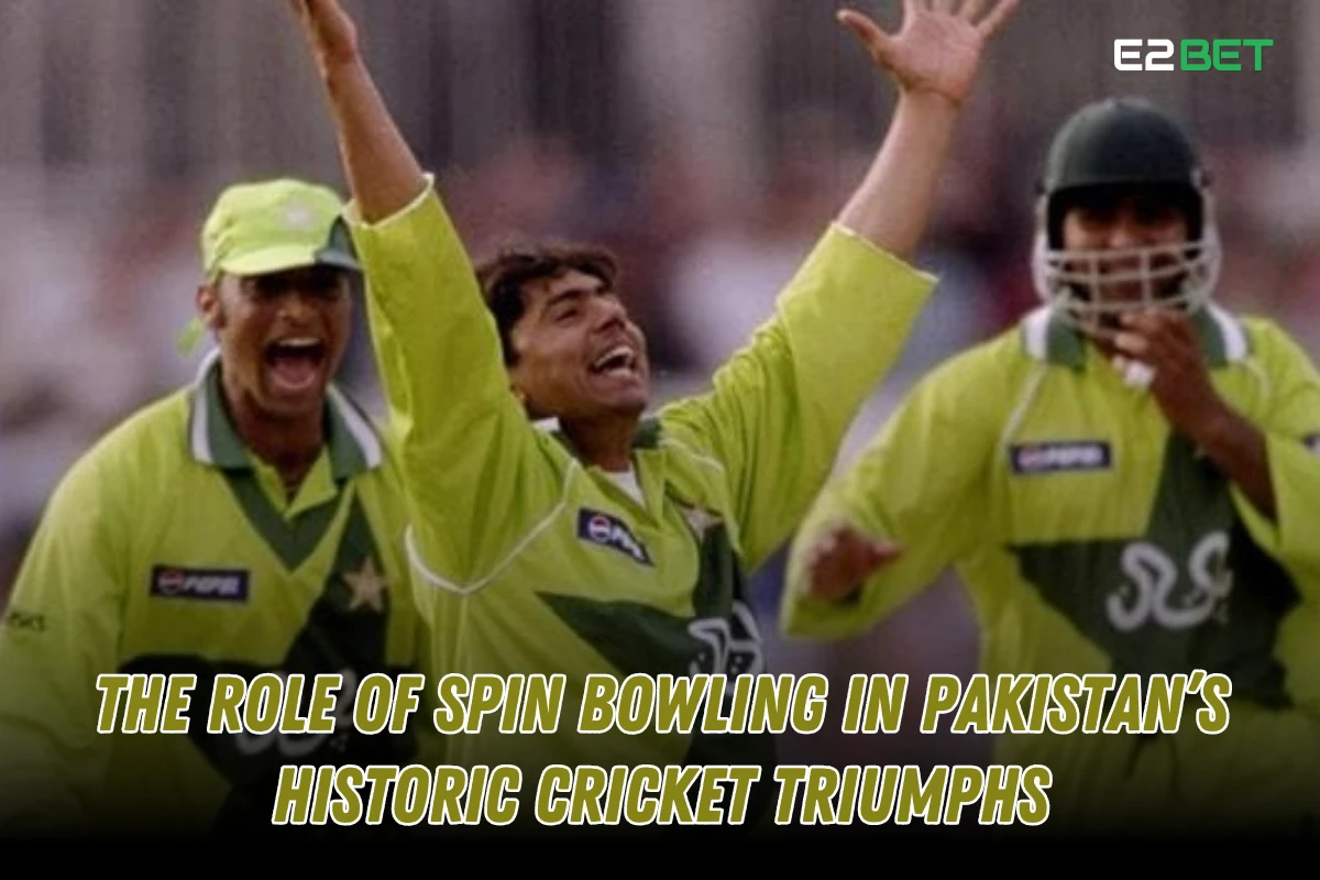 The Role of Spin Bowling in Pakistan’s Historic Cricket Triumphs