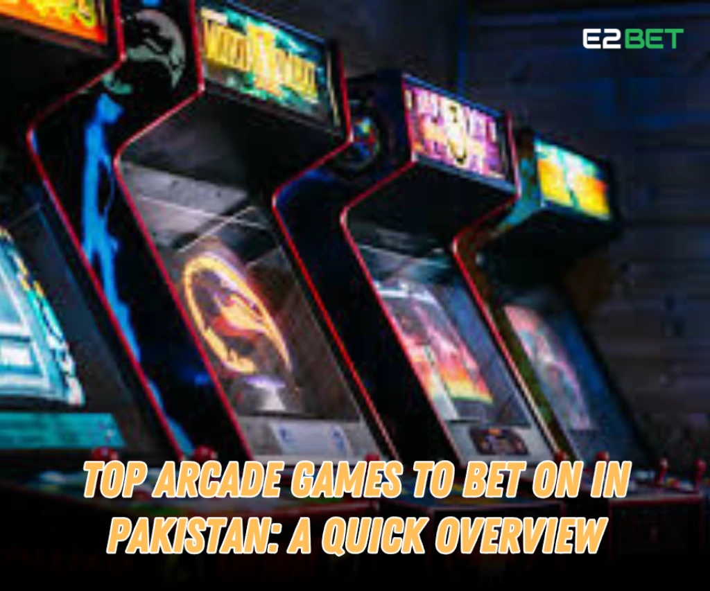 Top Arcade Games to Bet On in Pakistan