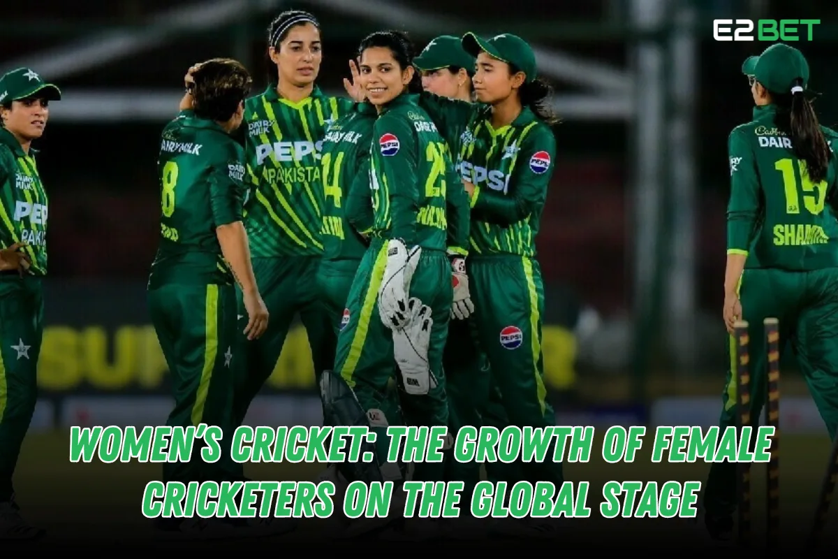 The Rise of Women’s Cricket: Global Growth and Empowerment