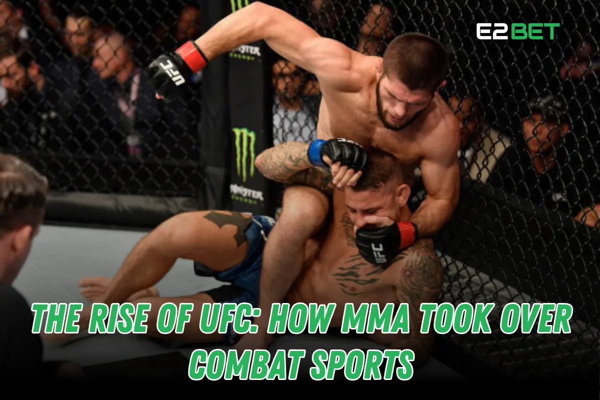 The Rise of UFC: How MMA Took Over Combat Sports