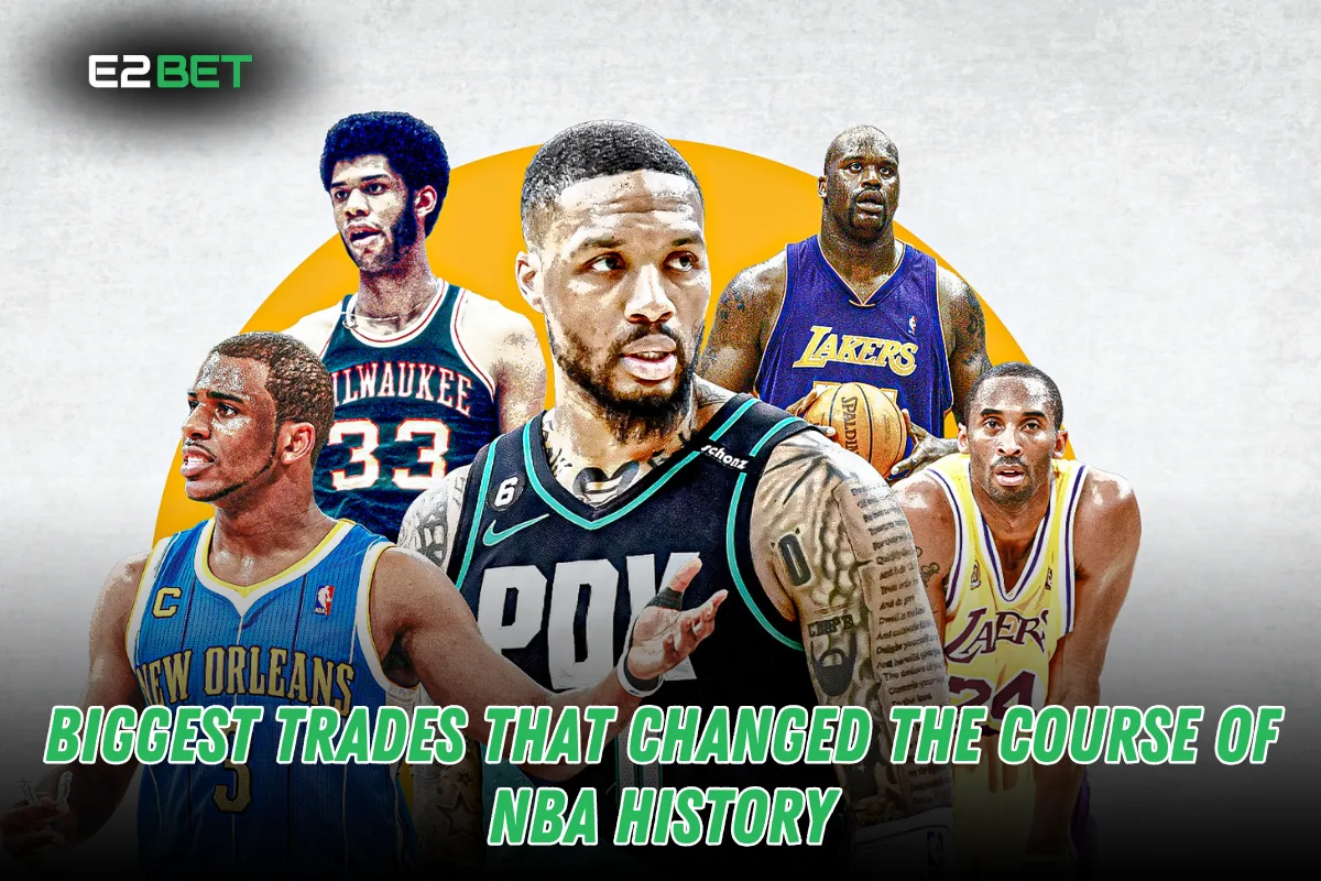 Biggest NBA Trades That Changed History