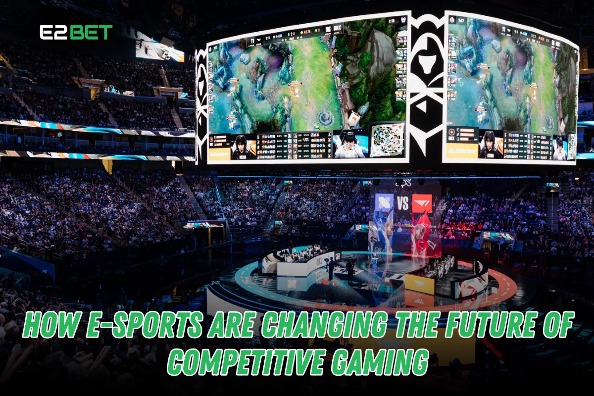 How E-Sports Are Shaping the Future of Competitive Gaming
