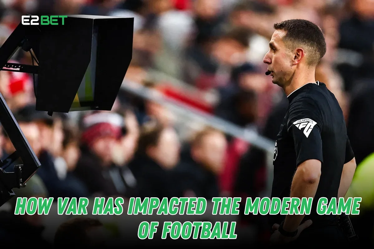 How VAR Has Impacted Modern Football